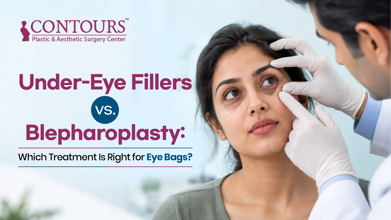 Under-Eye Fillers vs. Blepharoplasty: Which Treatment Is Right for Eye Bags?